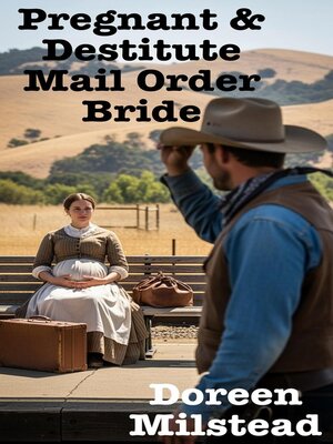 cover image of Pregnant & Destitute Mail Order Bride